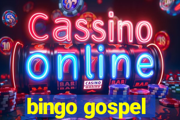 bingo gospel